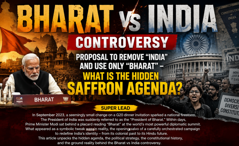 “BHARAT” vs “INDIA” CONTROVERSY